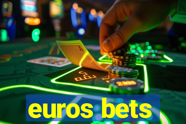 euros bets