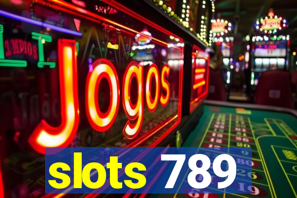 slots 789