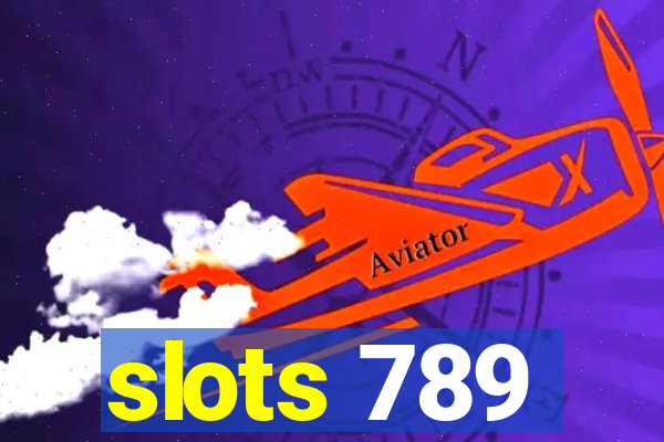 slots 789