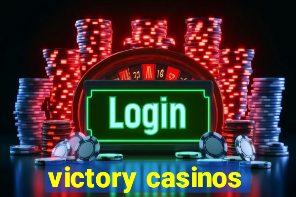 victory casinos