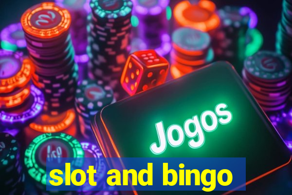 slot and bingo