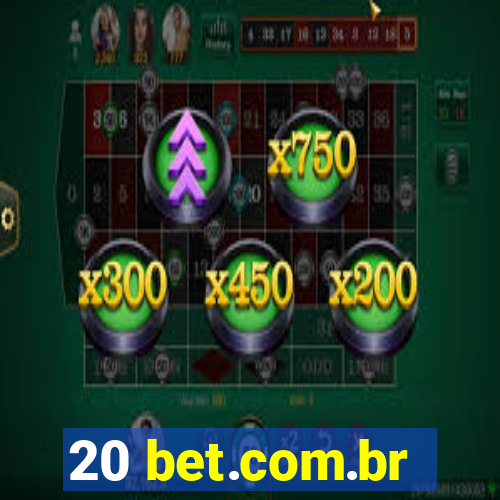 20 bet.com.br