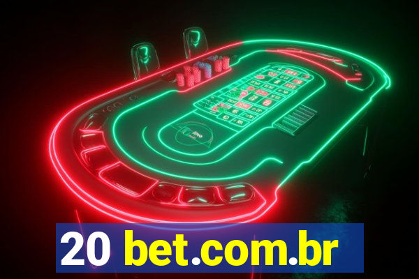 20 bet.com.br