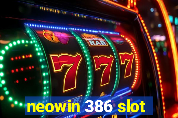 neowin 386 slot