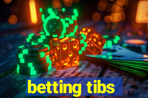 betting tibs