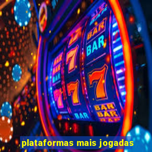 plataformas mais jogadas