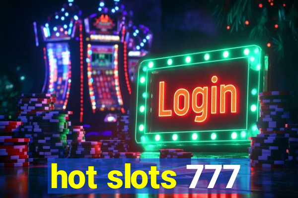 hot slots 777