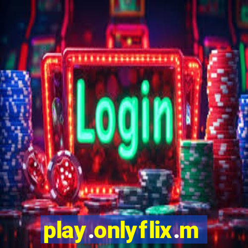 play.onlyflix.me