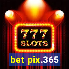 bet pix.365