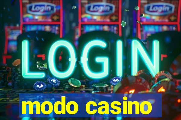 modo casino