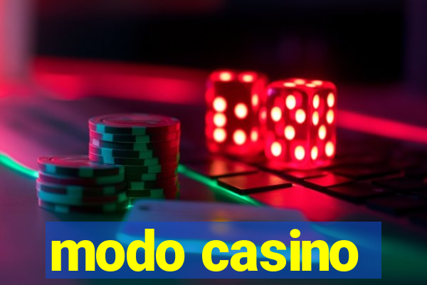 modo casino