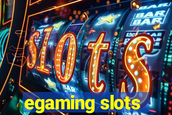 egaming slots