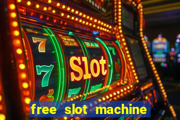 free slot machine casino games