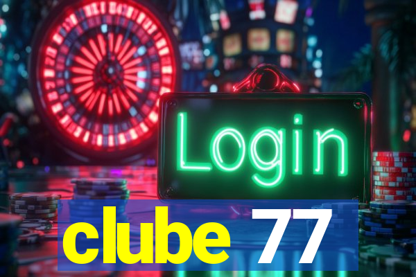 clube 77