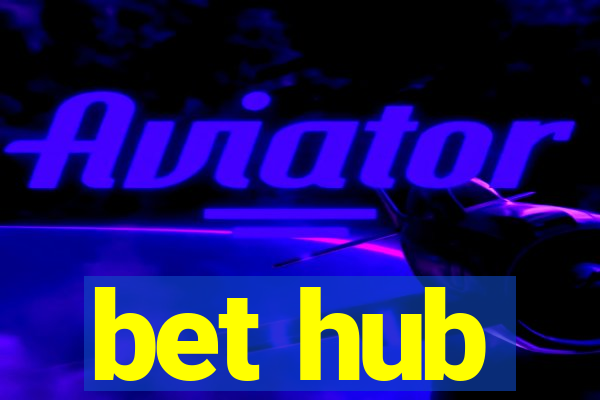 bet hub