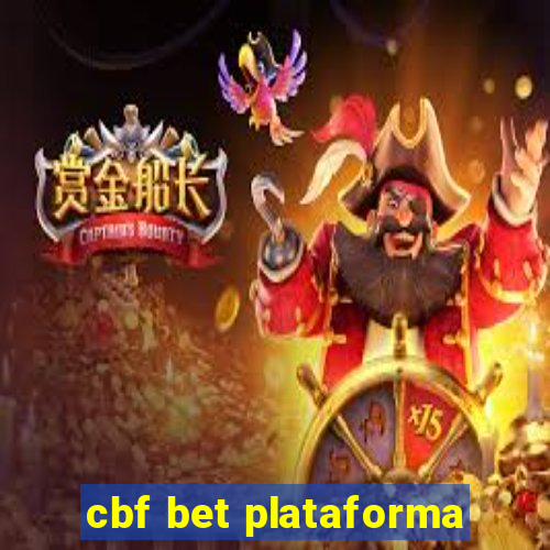 cbf bet plataforma