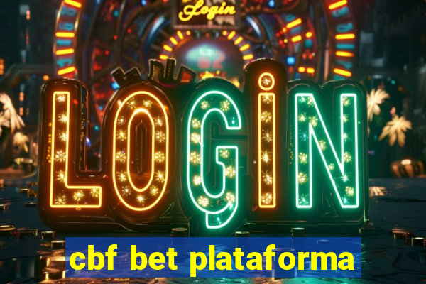 cbf bet plataforma