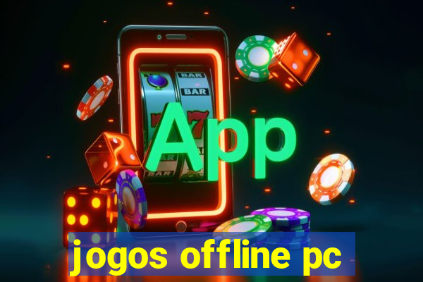 jogos offline pc