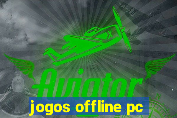 jogos offline pc