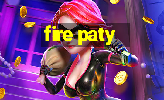 fire paty