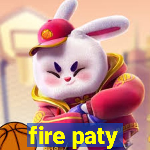 fire paty