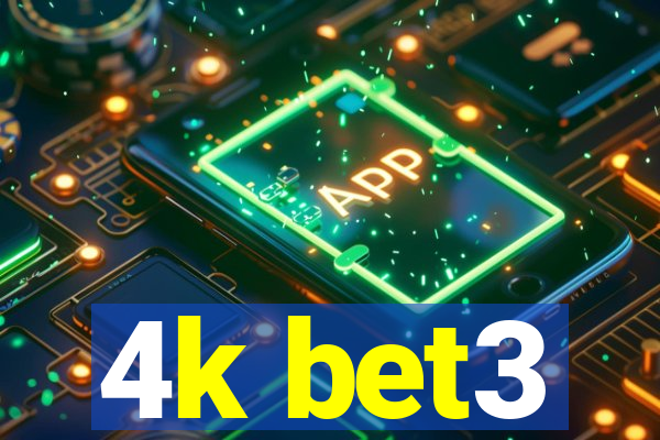 4k bet3