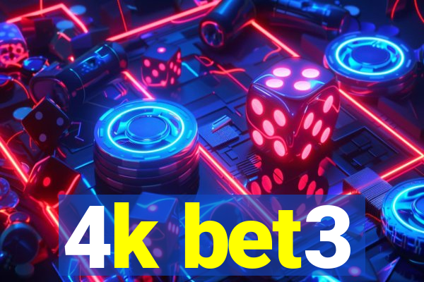 4k bet3