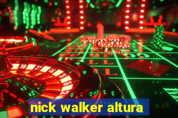 nick walker altura