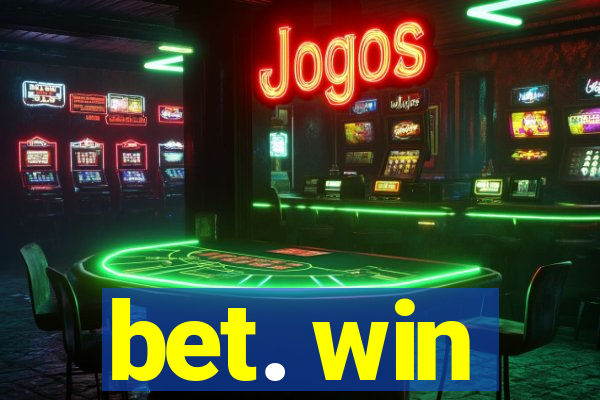 bet. win