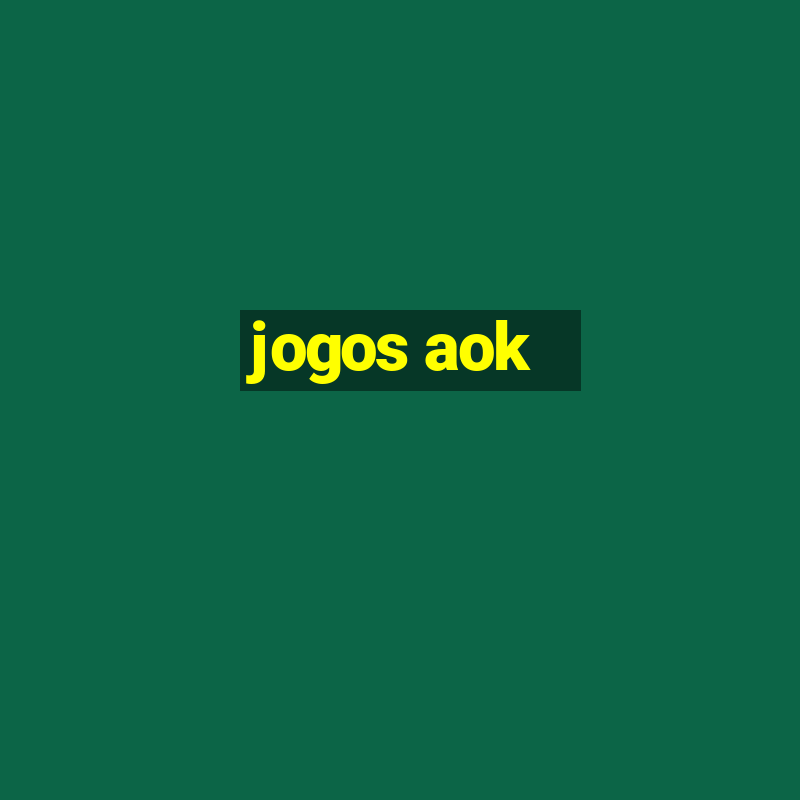 jogos aok