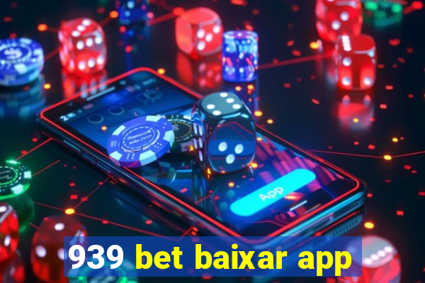 939 bet baixar app