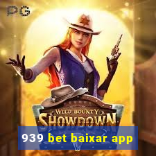 939 bet baixar app