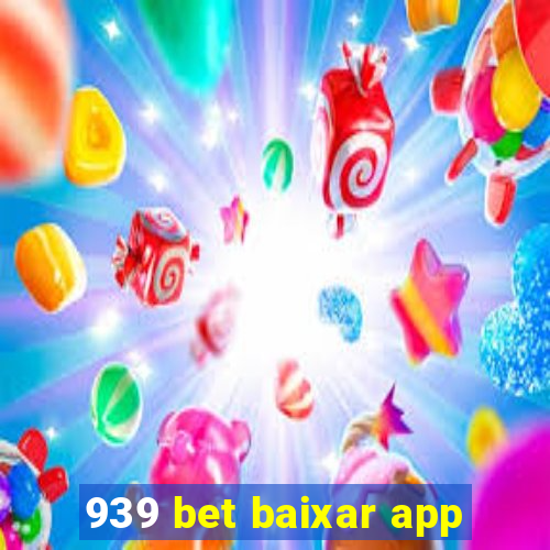 939 bet baixar app