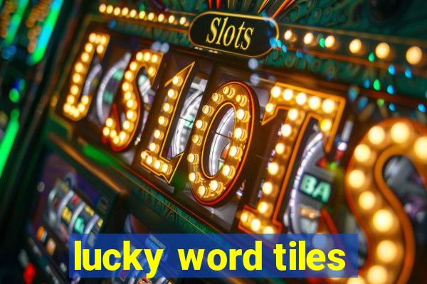 lucky word tiles