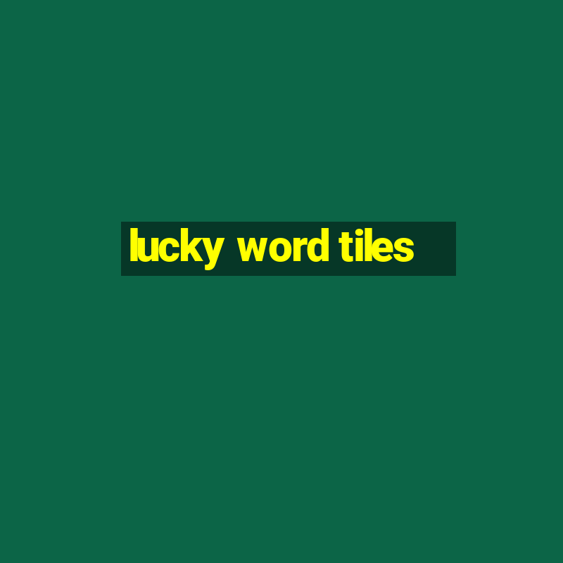 lucky word tiles