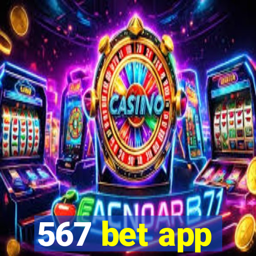 567 bet app