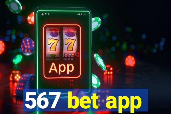 567 bet app