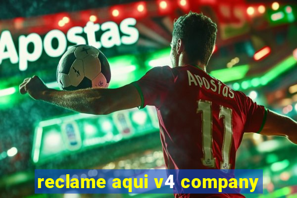 reclame aqui v4 company