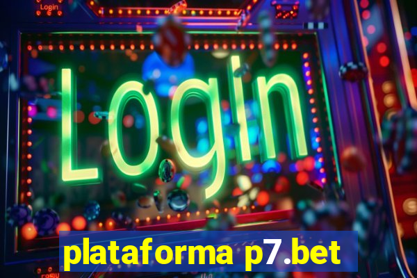 plataforma p7.bet