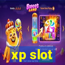 xp slot