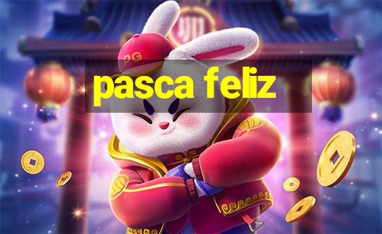 pasca feliz