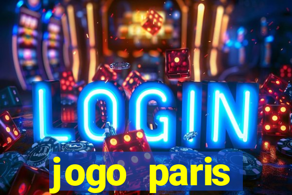 jogo paris saint-germain hoje ao vivo