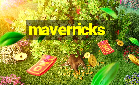 maverricks