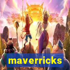 maverricks