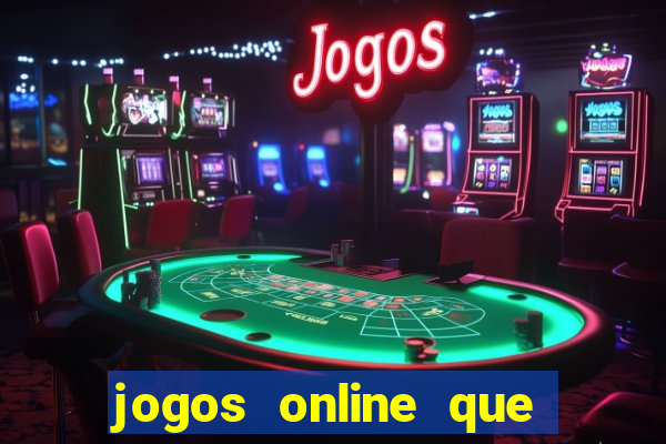 jogos online que pagam mesmo