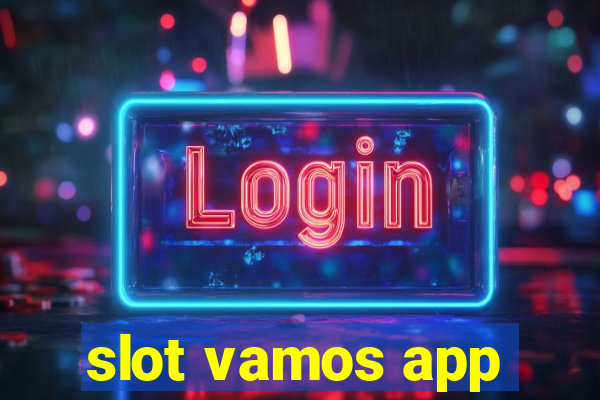 slot vamos app