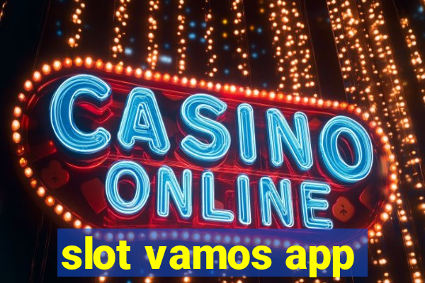 slot vamos app