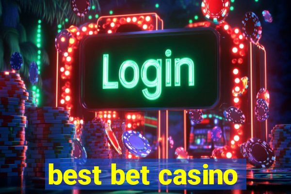 best bet casino