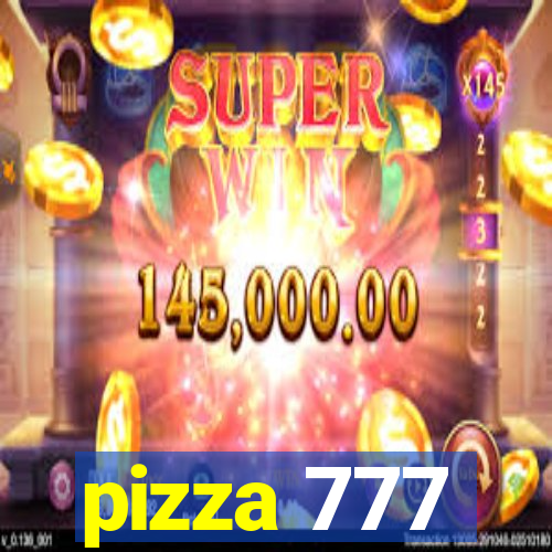 pizza 777