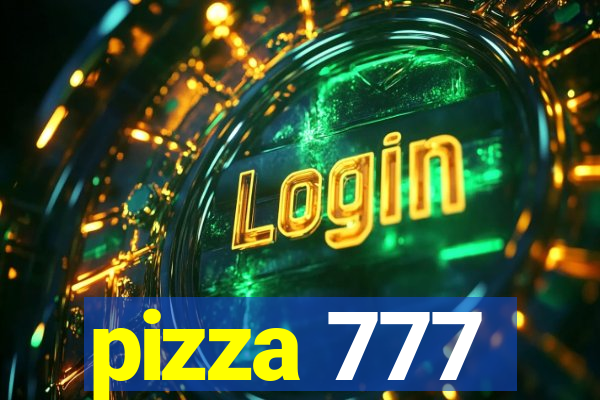 pizza 777